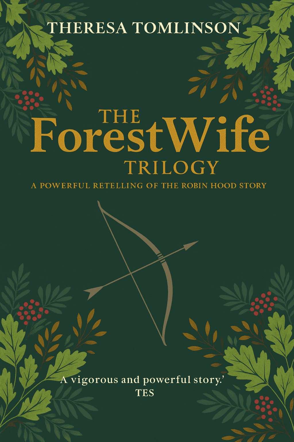 Cover of The Forest Wife Trilogy by Theresa Tomlinson – feminist Robin Hood retelling set in medieval England